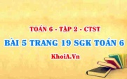Bài 5 trang 18 SGK Toán 6 Tập 2 Chân trời sáng tạo